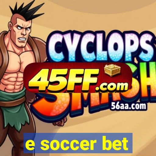 e soccer bet